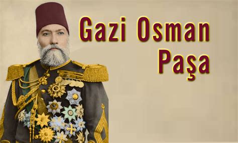 Osman Nuri Paşa Kimdir?
